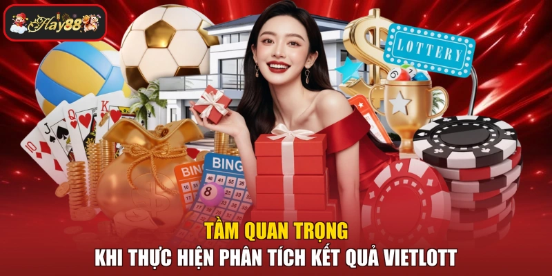 Tầm quan trọng khi thực hiện phân tích kết quả Vietlott
